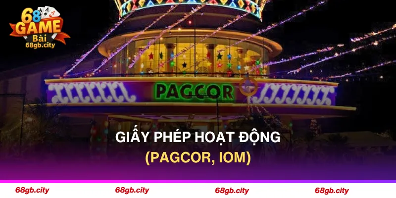 68 game bài được cấp giấy phép hoạt động bởi PAGCOR, IOM